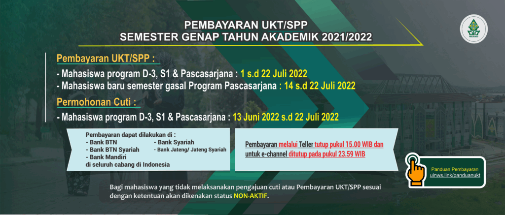 Pengumuman Pembayaran SPP/UKT Mahasiswa D3, S1, S2 dan S3 UIN Walisongo Semester Gasal Tahun Akademik 2022/2023 Pengumuman Pembayaran SPP/UKT Mahasiswa D3, S1, S2 dan S3 UIN Walisongo Semester Gasal Tahun Akademik 2022/2023