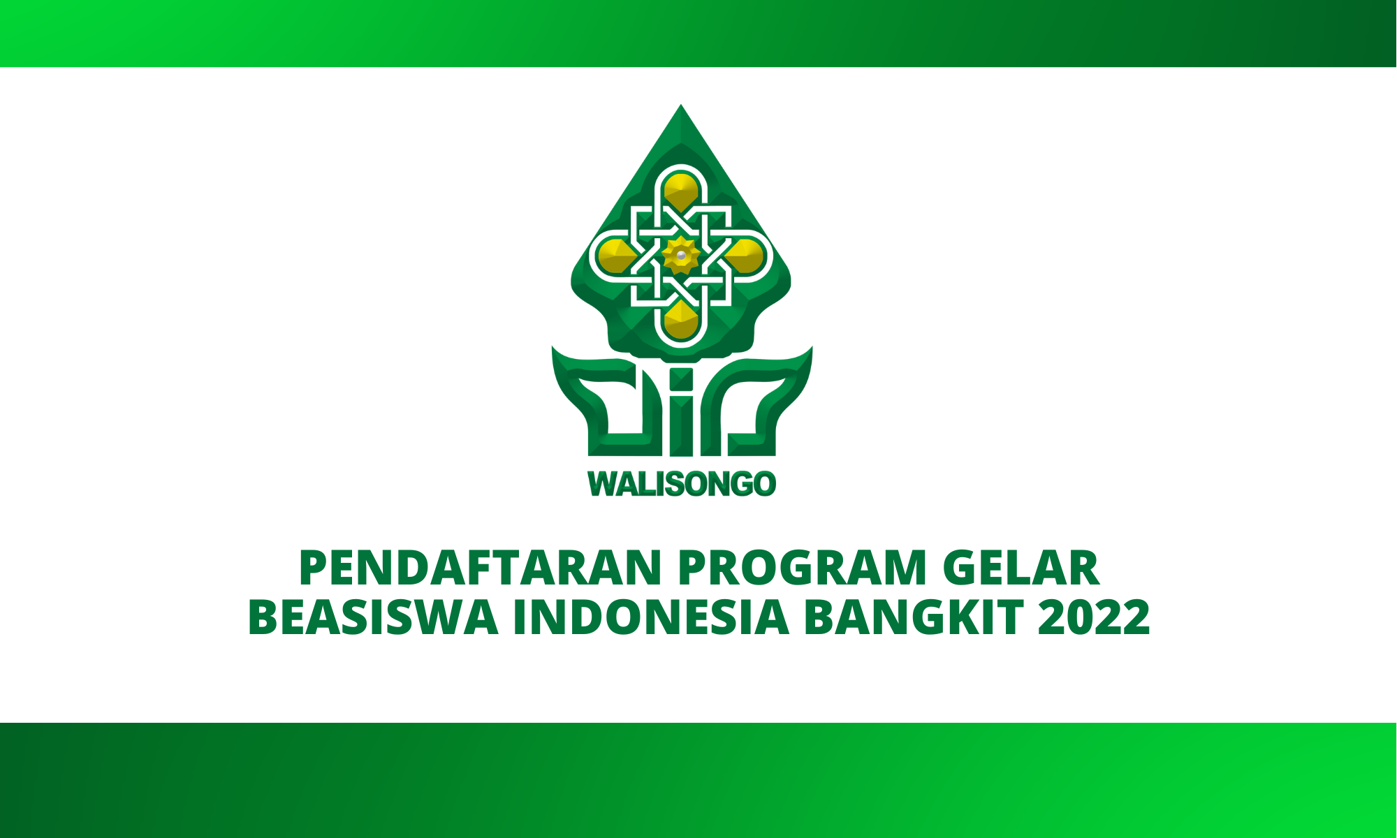 PENGUMUMAN PENDAFTARAN PROGRAM GELAR BEASISWA INDONESIA BANGKIT 2022