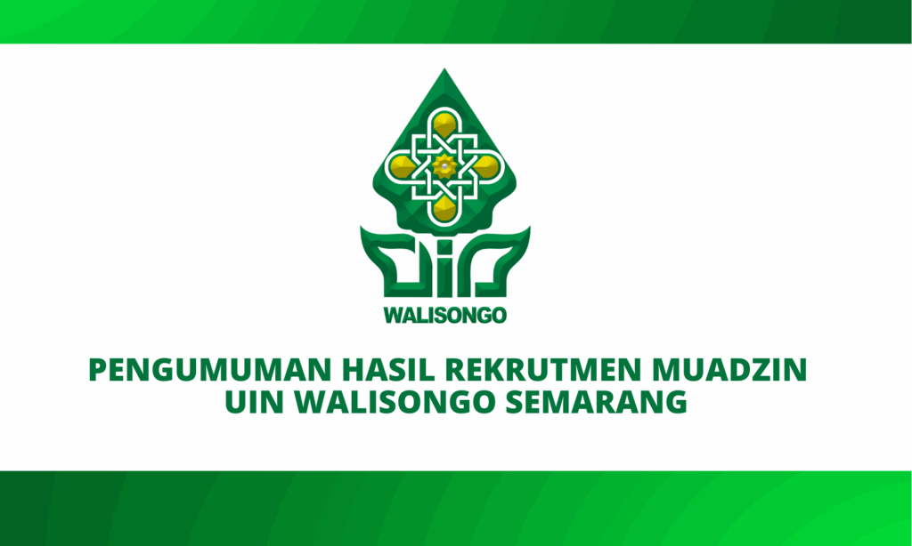 Pengumuman Hasil Rekrutmen Muadzin Walisongo Pengumuman Hasil Rekrutmen Muadzin Walisongo
