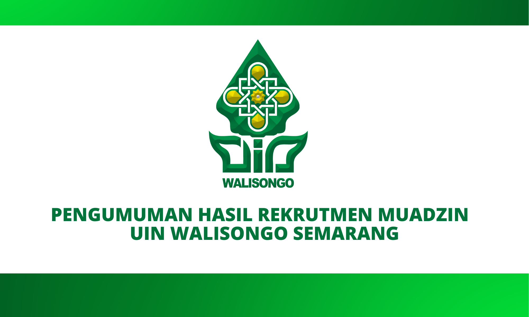 Pengumuman Hasil Rekrutmen Muadzin Walisongo