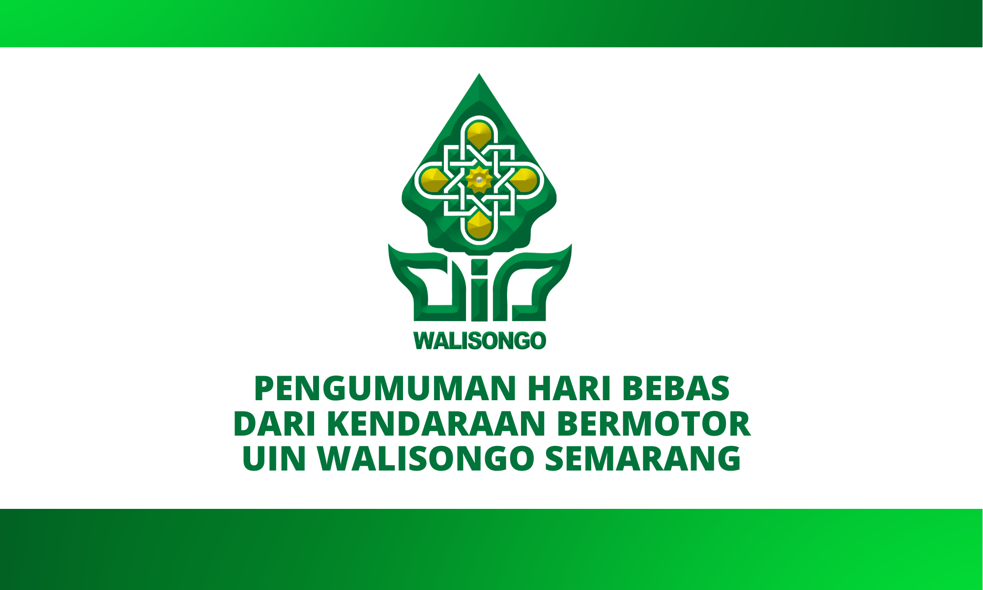 PENGUMUMAN HARI BEBAS DARI KENDARAAN BERMOTOR UIN WALISONGO SEMARANG