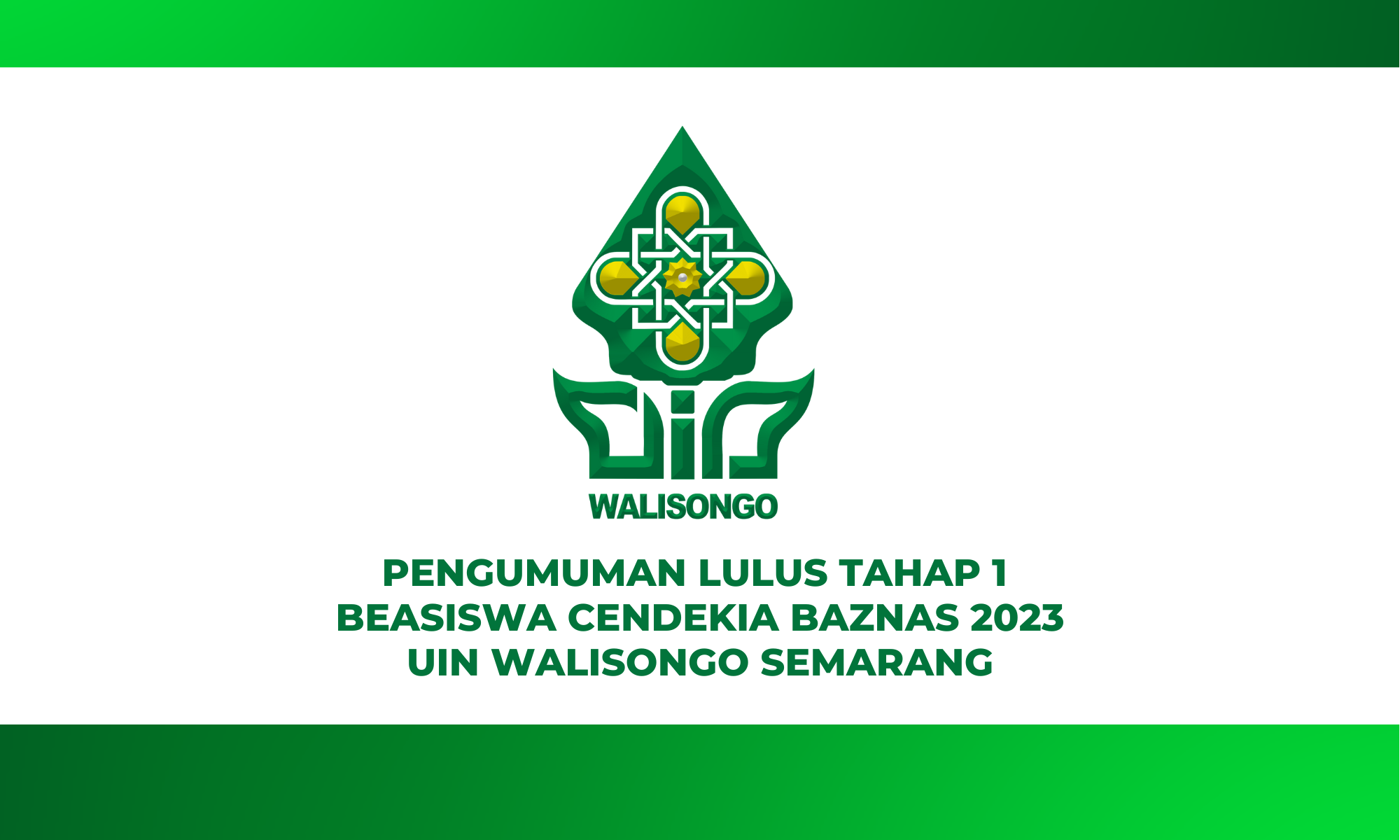 PENGUMUMAN LULUS TAHAP 1 BEASISWA CENDEKIA BAZNAS 2023 UIN WALISONGO SEMARANG