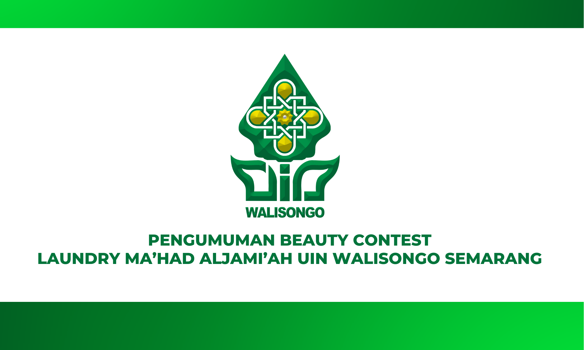 PENGUMUMAN BEAUTY CONTEST KANTIN MA’HAD ALJAMI’AH UIN WALISONGO SEMARANG