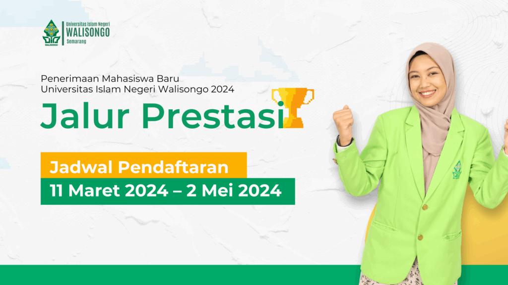 UIN Walisongo Buka Jalur Prestasi untuk 34 Jurusan, Ini Jadwal dan Syaratnya UIN Walisongo Buka Jalur Prestasi untuk 34 Jurusan, Ini Jadwal dan Syaratnya