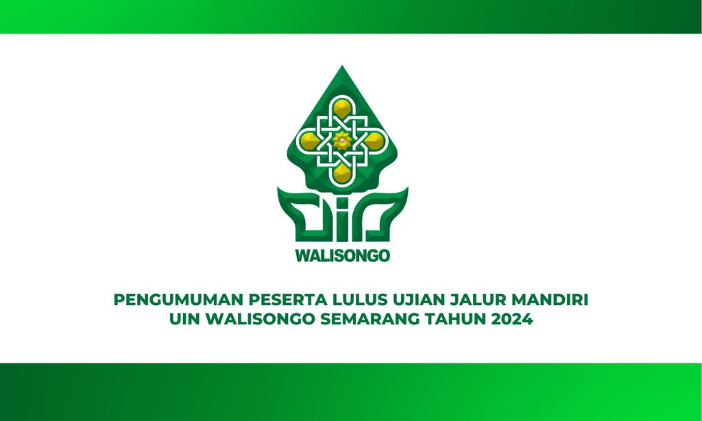 PENGUMUMAN HASIL UJIAN JALUR MANDIRI UIN WALISONGO SEMARANG 2024 PENGUMUMAN HASIL UJIAN JALUR MANDIRI UIN WALISONGO SEMARANG 2024