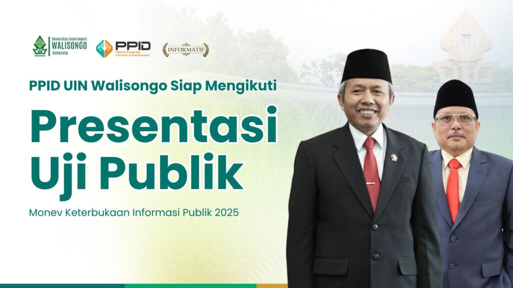 Pertahankan Konsistensi Transparansi, UIN Walisongo Kembali Masuk Uji Publik KIP 2025
