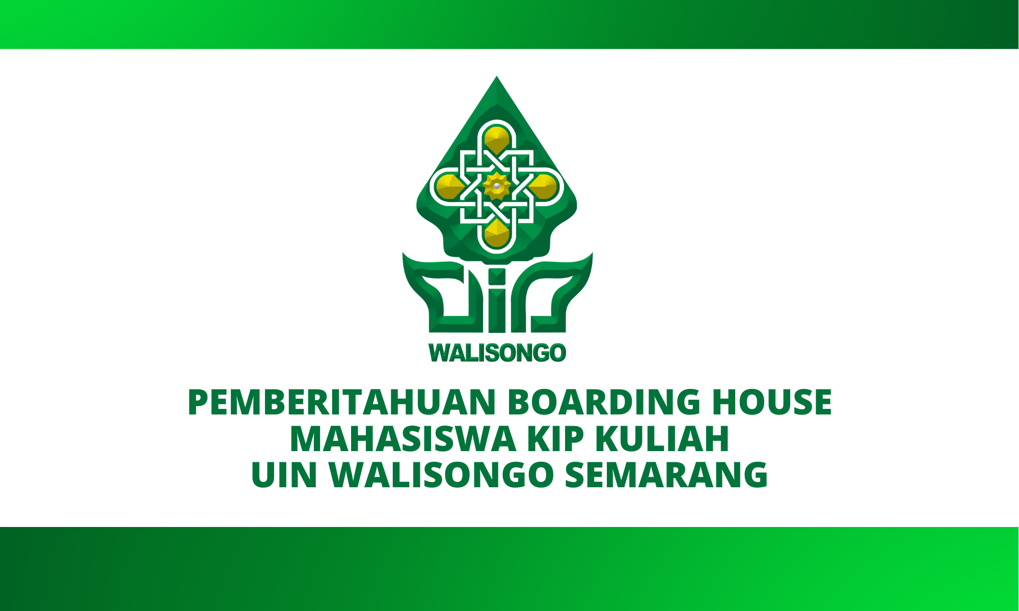 Pemberitahuan Boarding House Mahasiswa KIP Kuliah UIN Walisongo